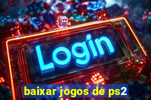 baixar jogos de ps2